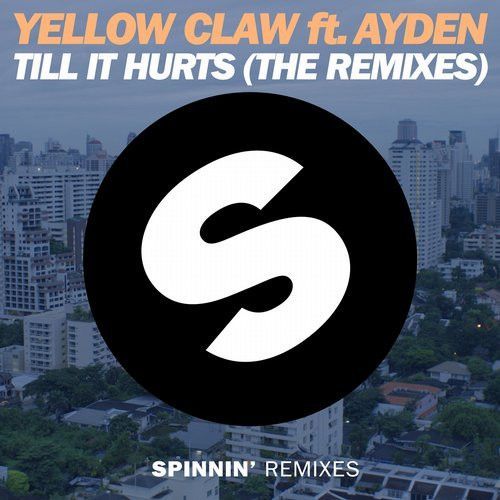 Till It Hurts (the Remixes) Till It Hurts (the Remixes)