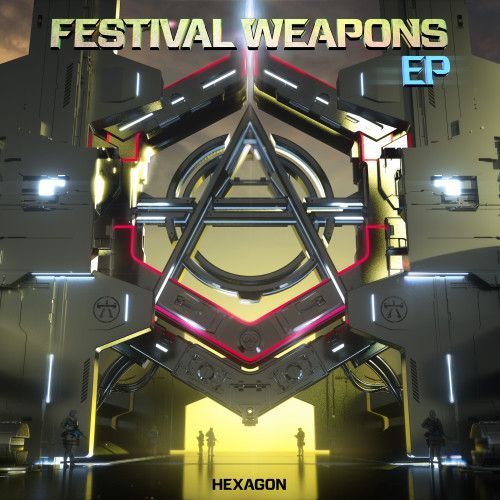 HEXAGON Festival Weapons EP HEXAGON Festival Weapons EP