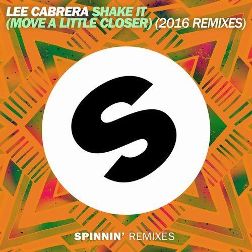 Shake It (Move a Little Closer) 2016 Remixes Shake It (Move a Little Closer) 2016 Remixes